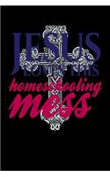 Jesus Loves This Homeschooling Mess