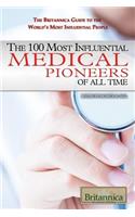 100 Most Influential Medical Pioneers of All Time