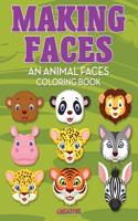 Making Faces--An Animal Faces Coloring Book: (English)
