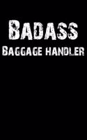 Badass Baggage Handler