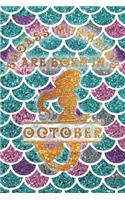 Badass Mermaids Are Born In October: Funny Birthday Saying Notebook Journal Gift For Women and Best Friend's Gifts - Card Alternative for Friend or Coworker - Liquid Pink Gradient Glitt(1 Badass Mermaid)