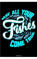 May All Your Fishes Come True