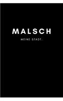 Malsch: Notizbuch, Notizblock - DIN A5, 120 Seiten - Liniert, Linien, Lined - Deine Stadt, Dorf, Region und Heimat - Notizheft, Notizen, Block, Planer