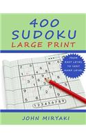 400 Sudoku - Large Print: Easy, Medium, Hard and Very Hard Level. With Solutions.