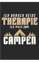 Ich Brauch Keine Therapie ich muss zum Campen