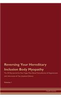 Reversing Your Hereditary Inclusion Body Myopathy