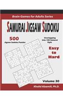 Samurai Jigsaw Sudoku: 500 Easy to Hard Jigsaw Sudoku Puzzles Overlapping into 100 Samurai Style(30 Brain Games for Adults)