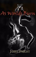 As Worlds Burn