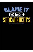 Blame It On The Spreadsheets
