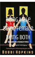 Being Male, Being Female, Being Both
