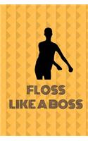 Floss Dance - Floss Like A Boss: Flossing Dance Gift Kids Notebook - 6" x 9" Cool College Ruled Back To School Kids Notebook For High School Students Homework & Exam Notes.