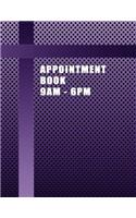 Appointment Book 9am - 6pm: Salon Purple, Spa, Salon or Small Business Customer Appointment Hourly Planner Set at 15-Minute Intervals with No Assigned Dates.