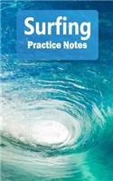 Surfing Practice Notes: Surfing Notebook for Athletes and Coaches - Pocket Size 5"x8" 90 Pages Journal(17 Athlete Log Book)