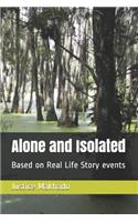 Alone and Isolated