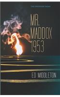 Mr. Maddox 1953