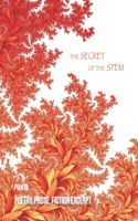 Secret of the Stem