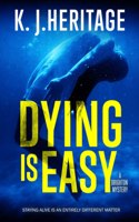 Dying Is Easy