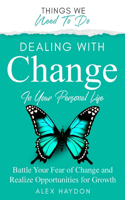 Dealing With Change In Your Personal Life