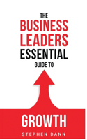 Business Leaders Essential Guide to Growth
