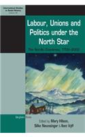 Labour, Unions and Politics Under the North Star: The Nordic Countries, 1700-2000