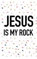 Jesus Is My Rock: A 6x9 Inch Matte Softcover Journal Notebook with 120 Blank Lined Pages and an Uplifting Positive Christian Bible Faithcover Slogan