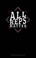 All Reps Matter