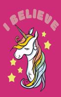 I Believe: Unicorn School Lined Paper Notebook for Girls