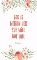 God is within her, she will not fall - Psalm 46: 5: Inspirational christian bible quote flower design notebook Journal for women and girls &#9733; Bible study &#9733; Personal diary &#9733; Notes 8