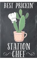 Best Prickin' Station Chef: Lined Notebook Journal Recipe Book