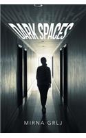 Dark Spaces