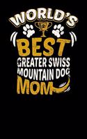 World's Best Greater Swiss Mountain Dog Mom