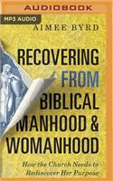 Recovering from Biblical Manhood and Womanhood