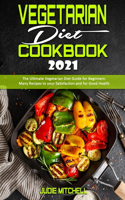 Vegetarian Diet Cookbook 2021