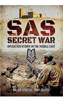 SAS: Secret War: Operation Storm in the Middle East