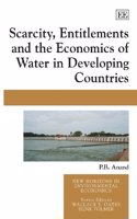 Scarcity, Entitlements and the Economics of Water in Developing Countries