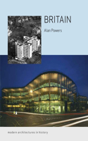 Britain: Modern Architectures in History(Modern Architectures in History)