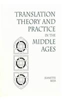 Translation Theory and Practice in the Middle Ages