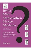 Junior Mini Mathematical Murder Mysteries