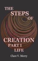 Steps of Creation Part I