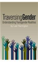 Traversing Gender