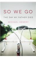 So We Go (paperback edition)
