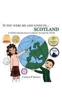 If You Were Me and Lived in...Scotland: A Child's Introduction to Cultures Around the World