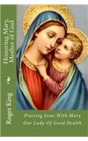 Honoring Mary, Mother of God