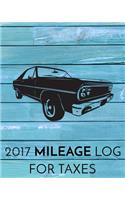 2017 Mileage Log For Taxes: Vehicle Mileage & Gas Expense Tracker Log Book For Small Businesses (V1)
