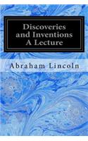 Discoveries and Inventions A Lecture