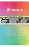 Ethionamide; A Clear and Concise Reference