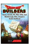 Dragon Quest Builders Game, Switch, Pc, Ps4, Vita, Cod, Walkthrough, Wiki, Chapters, Guide Unofficial