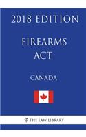 Firearms Act (Canada) - 2018 Edition