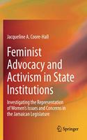 Feminist Advocacy and Activism in State Institutions