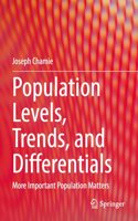 Population Levels, Trends, and Differentials